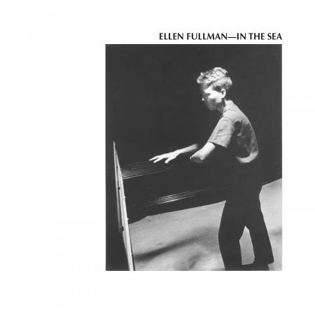 Ellen Fullman - In The Sea : 2LP