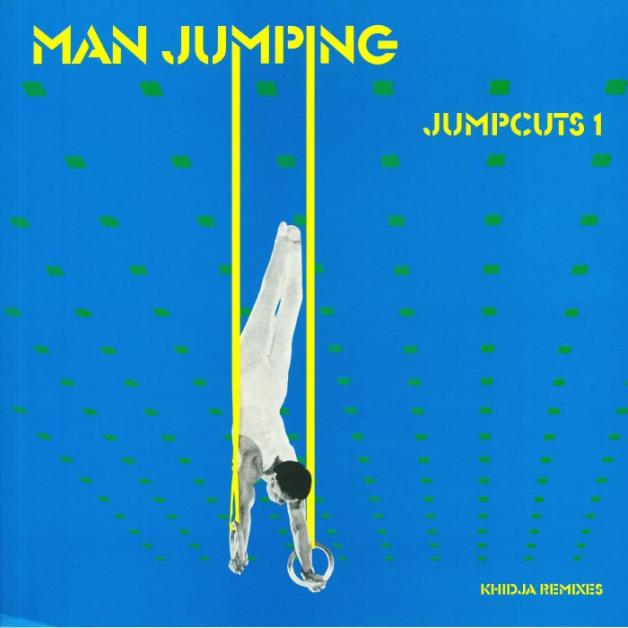 Man Jumping - Jumpcuts 1: Khidja Remixes : 12inch