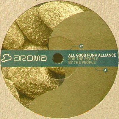 All Good Funk Alliance - For The People By The People : 12inch
