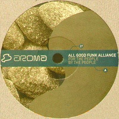 All Good Funk Alliance - For The People By The People