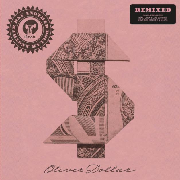 Oliver Dollar - Another Day Another Dollar Remixed : 12inch