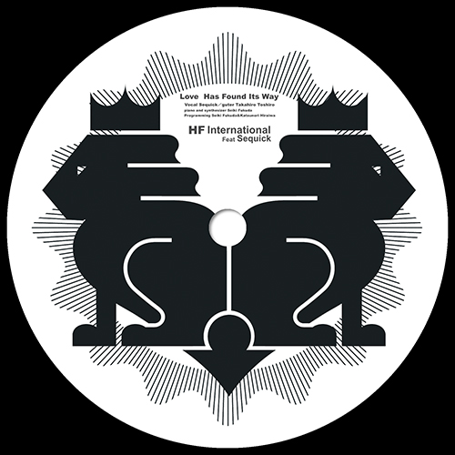 Hf International - Love Has Found It's Way feat. SEQUICK / Love Has Found It&#039;s Way feat. SEQUICK (JxJx Remix) : 7inch