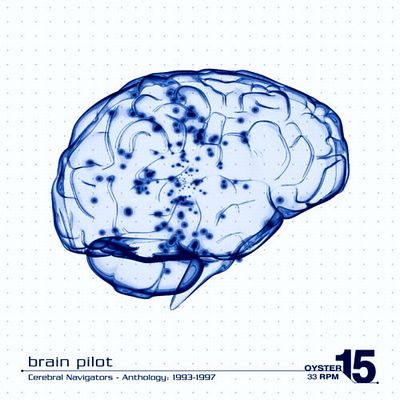 Brain Pilot - CEREBRAL NAVIGATORS: ANTHOLOGY 1993-1997 : 2LP