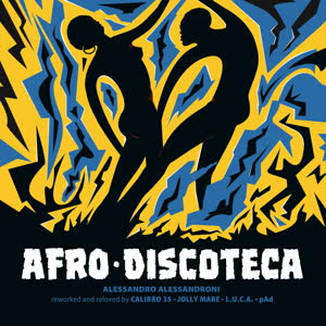 Alessandro Alessandroni - Afro Discoteca (Reworked And Reloved) : 12inch