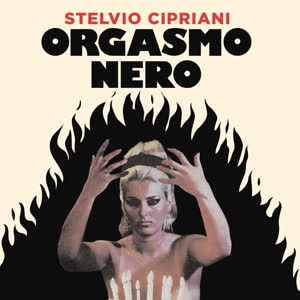 Stelvio Cipriani - Orgasmo Nero : 7inch
