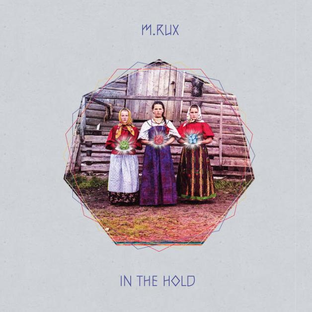 M.Rux - In The Hold : LP+DOWNLOAD CODE