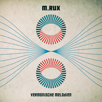 M.RUX - Vermonische Melodien : LP