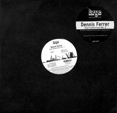 Dennis Ferrer - Soul Collectives Vol.3 : 12inch