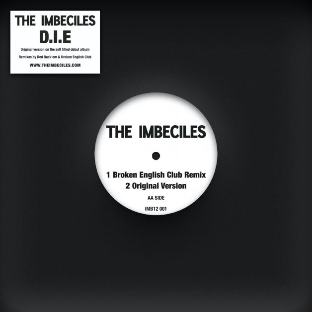 The Imbeciles - D.I.E. Remixes (Red Rack'em / Broken English Club Remixes) : 12inch