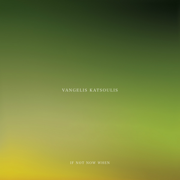 Vangelis Katsoulis - If Not Now When : CD