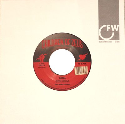 Children Of Zeus - Royal / Get What&#039;s Yours : 7inch