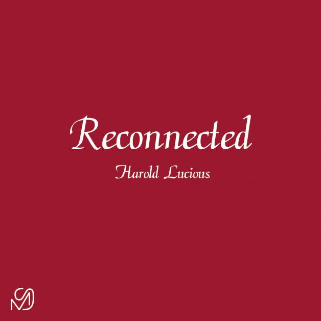 Harold Lucious - Reconnected : 12inch