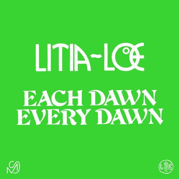 Litia=loe - Each Dawn Every Dawn : 12inch