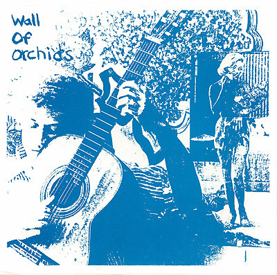Wall Of Orchids - Life Must Go On : 7inch