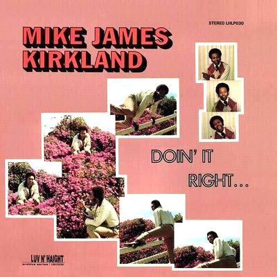 Mike James Kirkland - Doin' It Right : LP