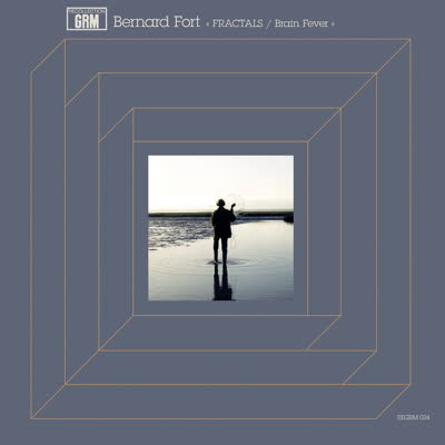 Bernard Fort - Fractals / Brain Fever