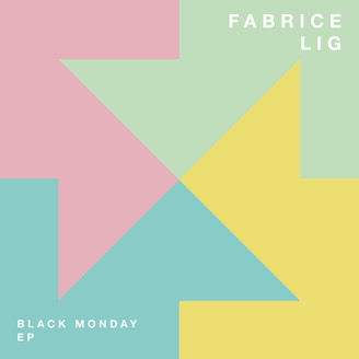 Fabrice Lig - Black Monday EP : 12inch