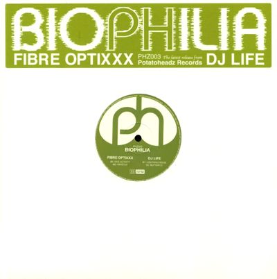 Fibre Optixxx /  DJ Life - Biophilia : 12inch