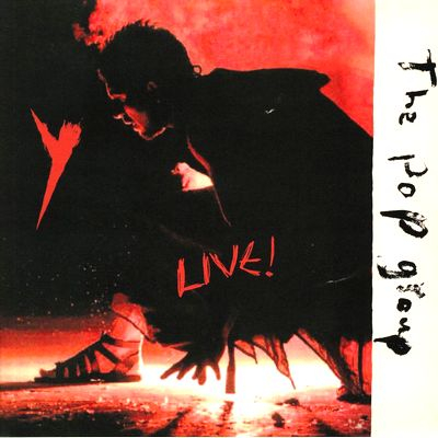 The Pop Group - Y Live!