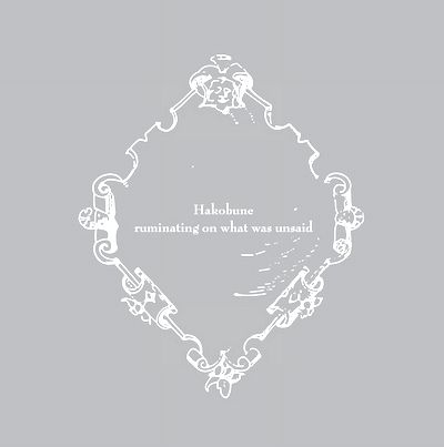 Hakobune - Ruminating On What Was Unsaid : LP