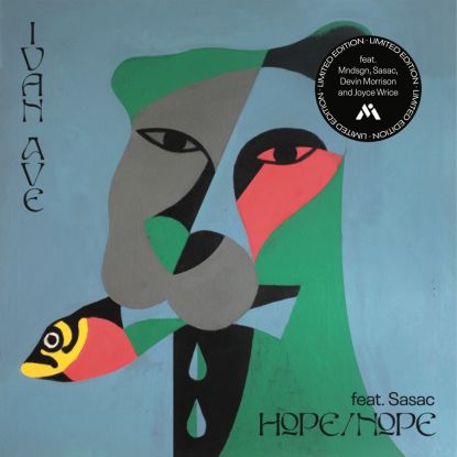 Ivan Ave - Hope Nope / Guest List Etiquette : 7inch