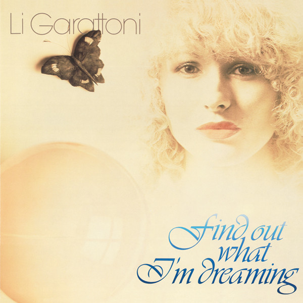 Li Garattoni - Find Out What I'm Dreaming : LP