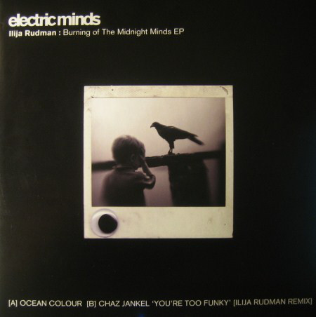 Ilija Rudman - Burning Of The Midnight Minds EP : 12inch