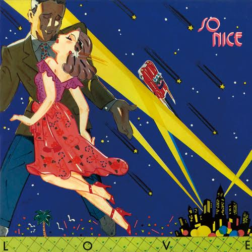 So Nice - LOVE (2020 Edition)