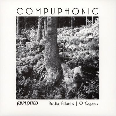 Compuphonic - Radio Atlantis / O cypres : 12inch