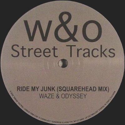 Waze & Odyssey - Ride My Junk Re-fixes : 12inch