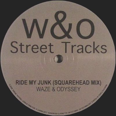 Waze & Odyssey - Ride My Junk Re-fixes : 12inch