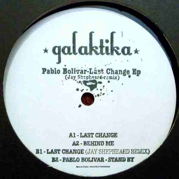 Pablo Bolivar - Last Change EP : 12inch