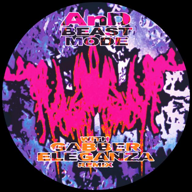And - Beast Mode w/ Gabber Eleganza Remix : 12inch