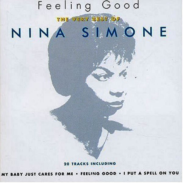 Nina Simone - Feeling Good (The Very Best Of Nina Simone)