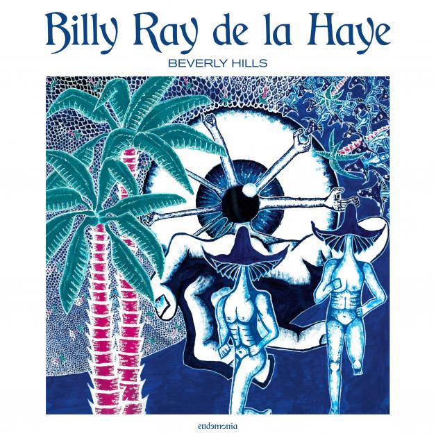 Billy Ray De La Haye - Beverly Hills : MINI LP
