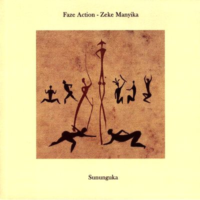 Faze Action / Zeke Manyika - Sununguka (feat Alan Dixon Remix)
