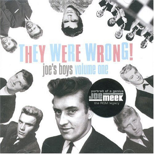Joe Meek - They Were Wrong! Joe's Boys Volume One : 2CD