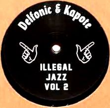 DELFONIC & KAPOTE - Illegal Jazz Vol.2 : 12inch