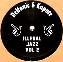 DELFONIC & KAPOTE - Illegal Jazz Vol.2