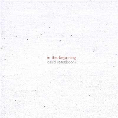 David Rosenboom - In the Beginning (1978-1981)
