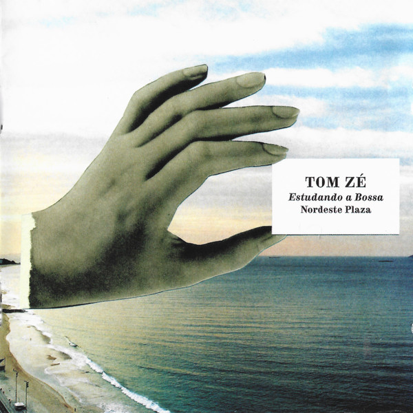 Tom Zé - Estudando A Bossa Nordeste Plaza : CD