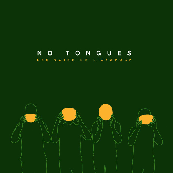 No Tongues - Les Voies De L'Oyapock : LP