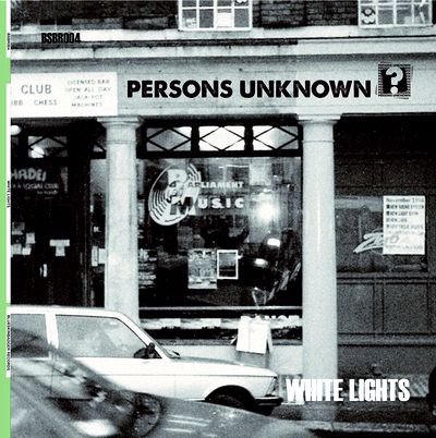 Persons Unknown - White Lights : 12inch