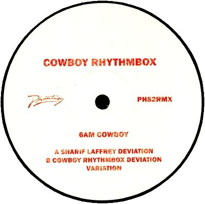 Cowboy Rhythmbox - 6AM Cowboy (incl. Sharif Laffrey Remix) : 12inch