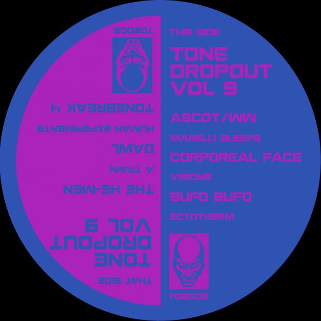 The He-Men / Dawl / Ascot/Ww. / Corporeal Face / Bufo Bufo - Tone DropOut Vol .9 : 12inch