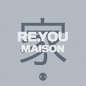 Re.You - Maison