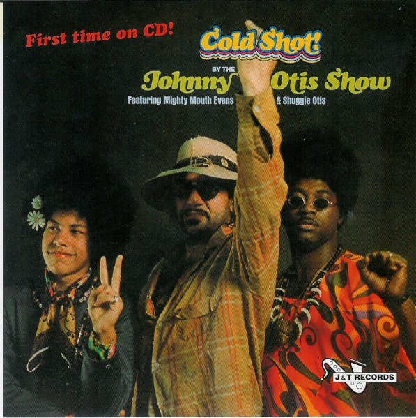 The Johnny Otis Show - Cold Shot! : CD