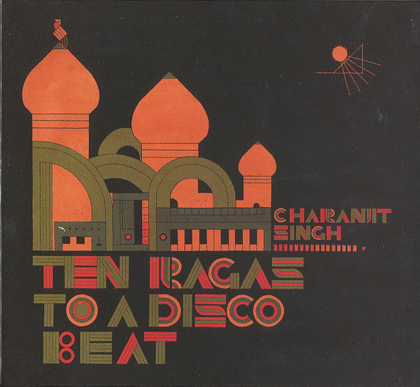 Charanjit Singh - Ten Ragas To A Disco Beat : CD
