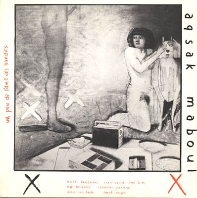 Aksak Maboul - UN PEU DE LAME DES BANDITS : LP+DL