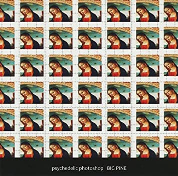 Psychedelic Photoshop - Big Pine : CD